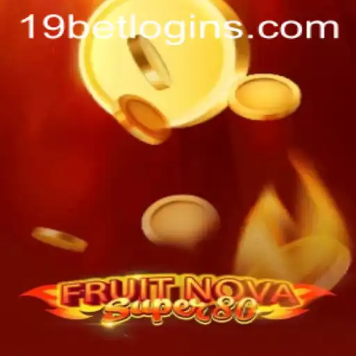 Exploring FruitNovaSuper80 and Navigating 19bet PH Login
