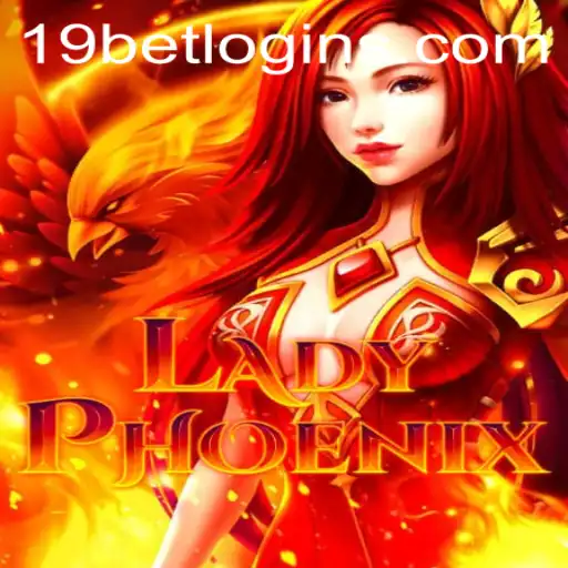 LadyPhoenix: An Immersive Gaming Experience with 19bet PH Login