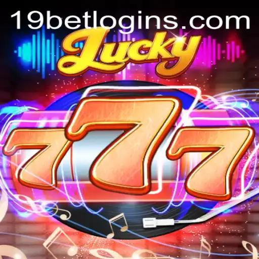 Discover Lucky777 and Master the Game with 19bet PH Login