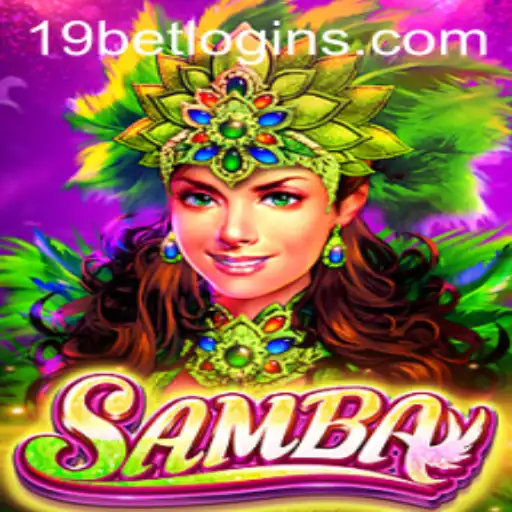 Discover the Vibrant World of 'Samba' and the Exciting '19bet PH Login'